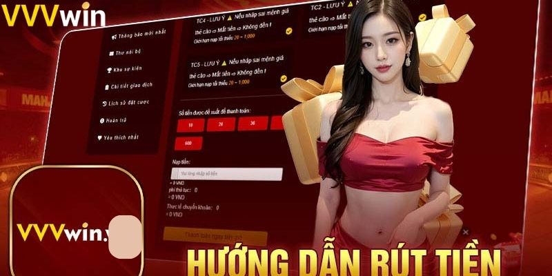 Hướng dẫn rút tiền tại VVVwin chi tiết cho người chơi cá độ